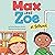 Max and Zoe at School: Max and Zoe