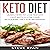 Keto Diet: Learn How to Lose Weight Fast with a Low Carb Ketogenic Diet for Beginners