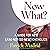 Now What?: A Guide for New (And Not-So-New) Catholics