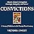 Convictions: A Story of Medicine in the Twenty-First Century