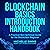 Blockchain Basics Introduction Handbook: A Practical Non-technical Guide for the Blockchain Beginner