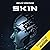Skin: I figli del Newman 2