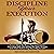 Discipline Your Execution: Learn How to Beat Procrastination, Develop Self Discipline to Take Action and Start Achieving Your Big Goals!