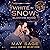 White as Snow: Not Quite the Fairy Tale Series, Book 6