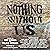 Nothing Without Us