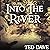 Into the River