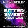 Bittersweet Discipline by Mia Kingsley