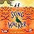 The Song Walker