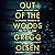 Out of the Woods: A Girl, a Killer, and a Lifelong Struggle to Find the Way Home