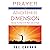Prayer in Another Dimension: Discover the Keys to the Next Level of Prayer