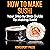 How to Make Sushi: Your Step-by-Step Guide to Making Sushi