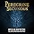 Peregrine: Secundus