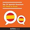 Top 25 Spanish Questions You Need to Know: Absolute Beginner Spanish #1