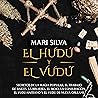 El Hudú y el Vudu...