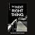 The Next Right Thing