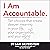 I Am Accountable: Ten Choices That Create Deeper Meaning in Your Life, Your Organization, and Your World