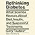 Rethinking Diabetes: What Science Reveals About Diet, Insulin, and Successful Treatments