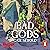 Bad Gods
