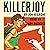 Killerjoy: Origin Stories, Volume 1