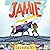 Jamie: A joyful story of friendship, bravery and acceptance