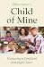 Ellyn Satter’s Child of Mine: Nurturing a Confident and Joyful Eater