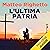 L'ultima patria: Trilogia della patria 2
