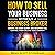 How to Sell Your Business W...