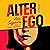 Alter Ego: A Novel