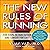 The New Rules of Running: Five Steps to Run Faster and Longer for Life