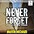 Never Forget: A Victor Lessard Thriller, Book 1
