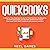 QuickBooks: A Step-by-Step Beginners Guide for Small Business. Bookkeeping, Accounting Principles and Business Analysis Made Simple. Easy Taxes 2020 Clearly Explained with Practical Examples