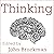 Thinking: The New Science of Decision-Making, Problem-Solving, and Prediction