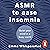 ASMR to Ease Insomnia