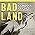 Bad Land