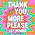 Thank You, More Please: A Feminist Guide to Breaking Dumb Dating Rules and Finding Love