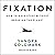 Fixation: How to Have Stuff Without Breaking the Planet