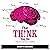 That Think You Do: 60 Ways to Be Healthy, Happy & Hold off Harm