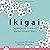 Ikigai (Turkish Edition): Japonların Uzun ve Mutlu Yaşam Sırrı [The Japanese Secret to a Long and Happy Life]