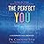 The Perfect You: A Blueprint for Identity