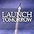 Launch Tomorrow: Take Your Product, Startup, or Business from Idea to Launch in One Day