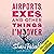 Airports, Exes, and Other Things I'm Over