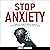 Stop Anxiety by Birgit Andersen