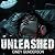 Unleashed: Unreal, Book 4