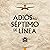 Adiós al Séptimo de Línea 4 4
