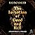 The Invention of Good and Evil: A World History of Morality