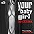 Your Baby Girl