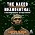 The Naked Neanderthal: A New Understanding of the Human Creature