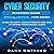 Cyber Security Beginners Guide: Cyber Security, Online Threats and How to Defend Your Digital Assets