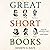 Great Short Books: A Year of Reading—Briefly