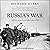 Russia's War: A History of the Soviet Effort: 1941-1945